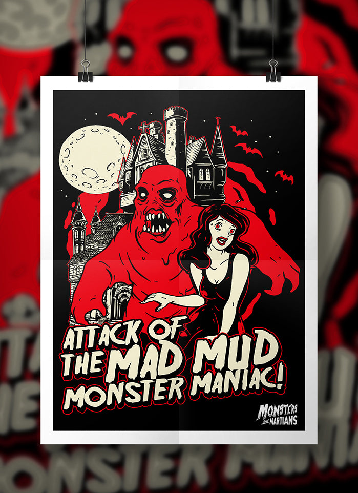 Attack of the Mad Mud Monster Maniac Horror Poster