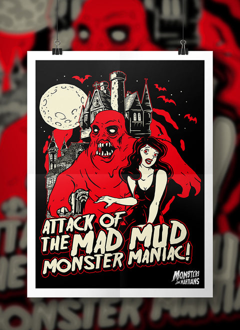 Attack of the Mad Mud Monster Maniac Horror Poster